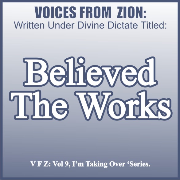 BELIEVE THE WORKS