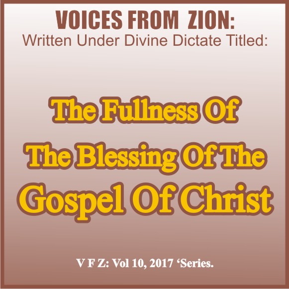 THE FULLNESS OF THE BLESSINGS OF THE GOSPEL OF CHRIST