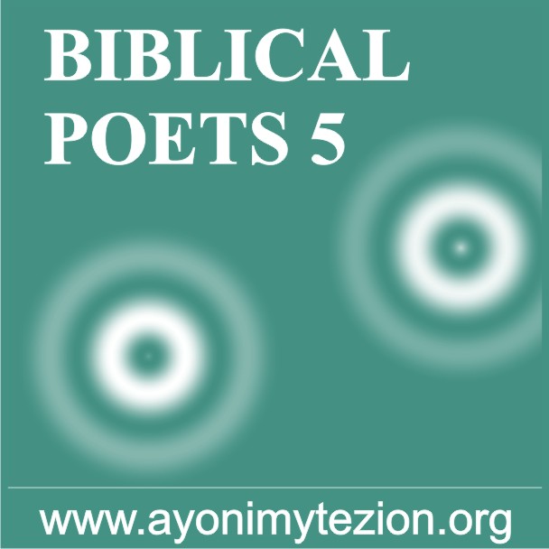 AYONIMYTE BIBLICAL POETS 5