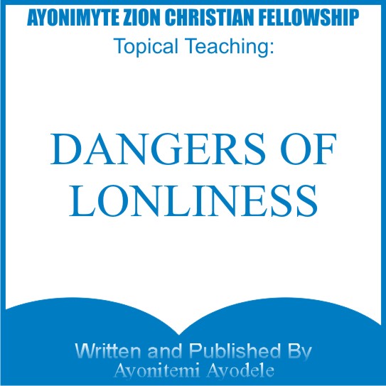 DANGERS OF LONELINESS