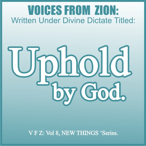 UPHOLD BY GOD