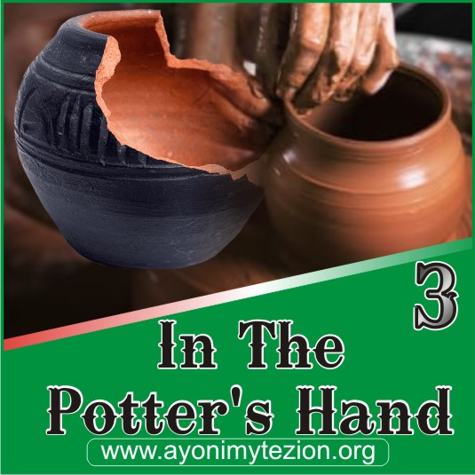 IN THE POTTER’S HAND Prt 3