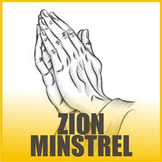 AYONIMYTE ZION MINSTREL: