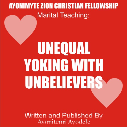 UNEQUAL YOKING WITH UNBELIEVERS