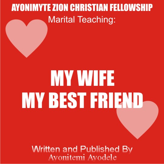 MY WIFE, MY BEST FRIEND